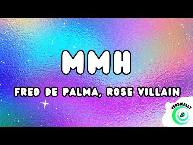 Fred De Palma, Rose Villain - MMH (Testo/Lyrics)