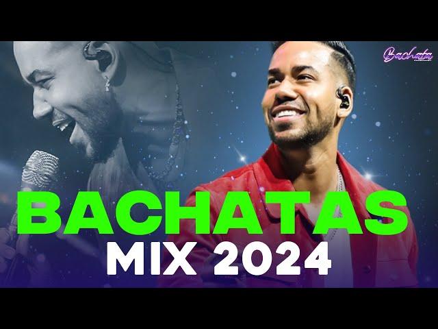 BACHATA 2024  LO MAS SONADO 2024  MIX DE BACHATA 2024 - The Most Recent Bachata Mixes