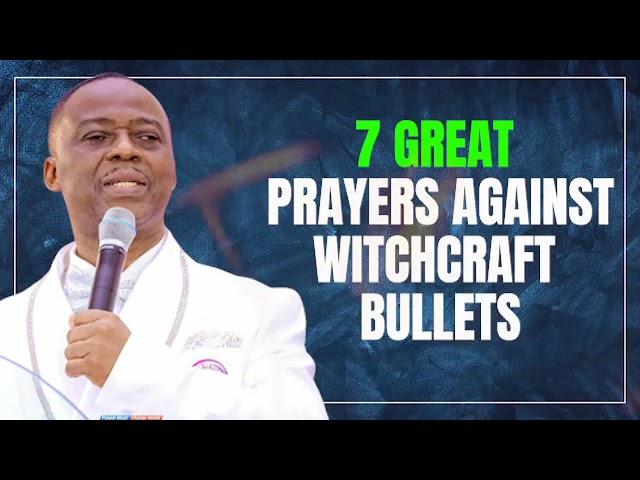 7 GREAT PRAYERS AGAINST WITCHCRAFT  DREAMS AND BULLETS | DR. DK OLUKOYA