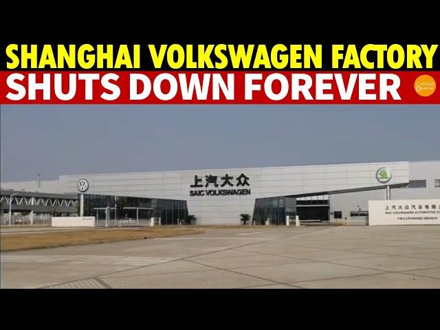 Shanghai Volkswagen Plant Permanently Closes! Unstoppable Foreign Withdrawal, an Era Ends