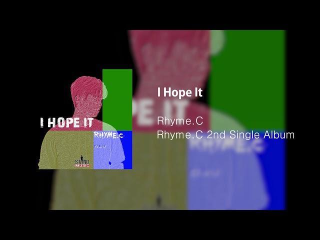 라임씨 두번째 싱글 앨범 Rhyme.C 2nd Single Album - I Hope It