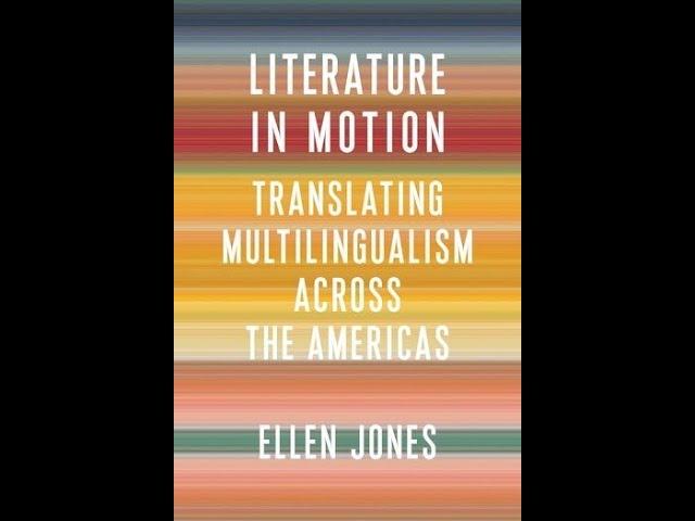 Spanglish, Frenglish, Portunhol and More: Translation and the Spaces Between Languages - Ellen Jones