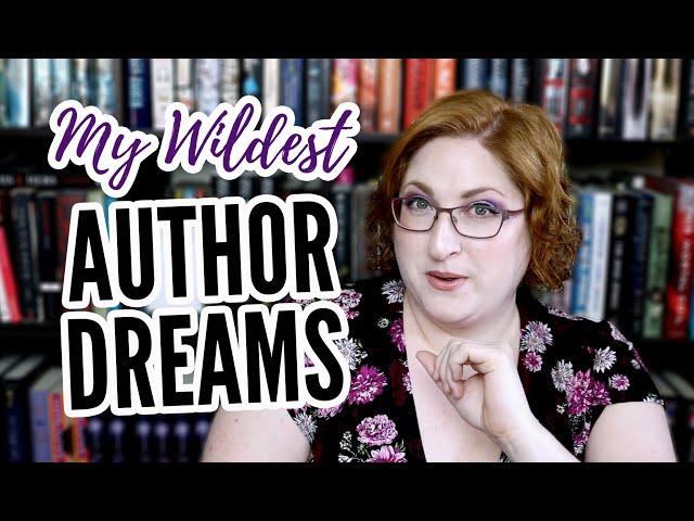 My Secret Publishing Dreams | Wild & Lofty Author Hopes