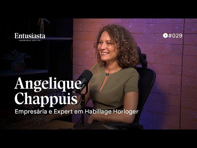 ANGELIQUE CHAPPUIS | ENTUSIASTA PODCAST | #029