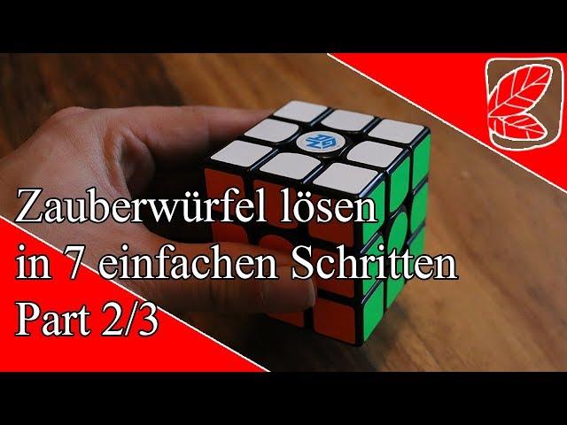 Zauberwürfel lösen in 7 einfachen Schritten - Part 2/3