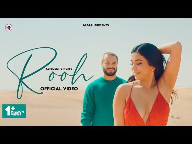 Rooh | Official Video | Abhijeet Singh | Abhilash Kumar | Nidhi Verma | Sajid Shahid | Hindi Song