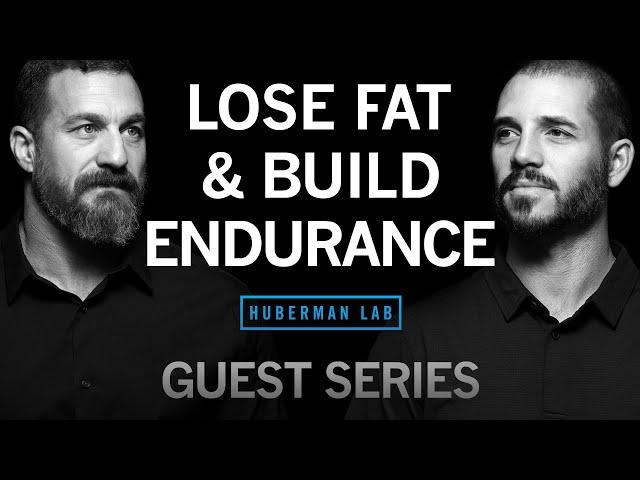 Dr. Andy Galpin: How to Build Physical Endurance & Lose Fat | Huberman Lab Guest Series