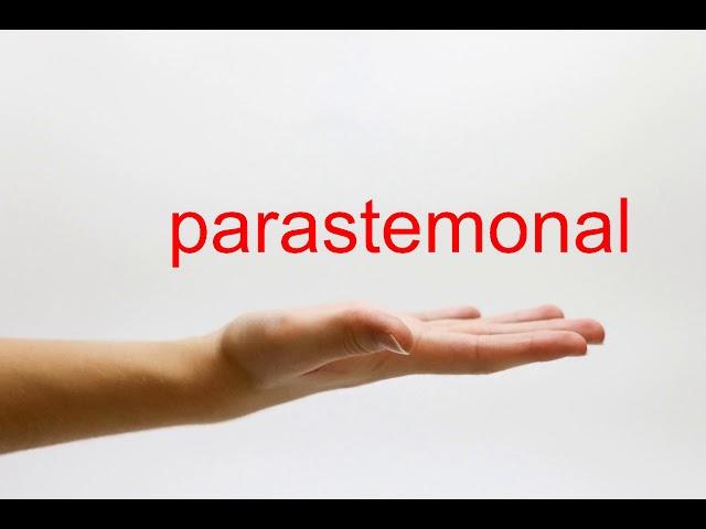 How to Pronounce parastemonal - American English