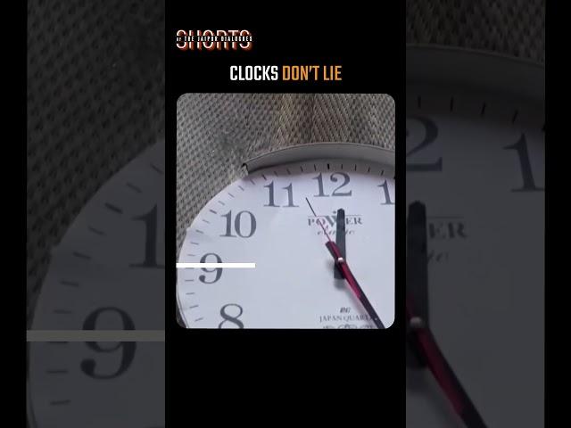 Clocks Don't Lie..