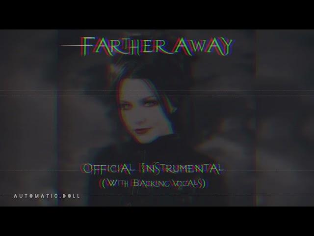 Evanescence - Farther Away (Official Instrumental - With Backing Vocals) 4K HQ