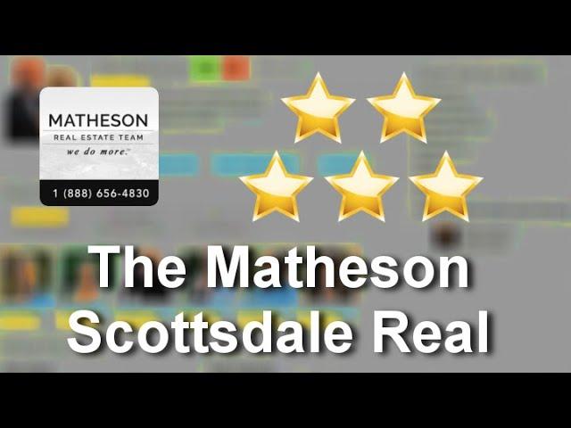 The Matheson Scottsdale Real Estate Team @ RE/MAX Fine Properties Scottsdale Perfect Five Star ...