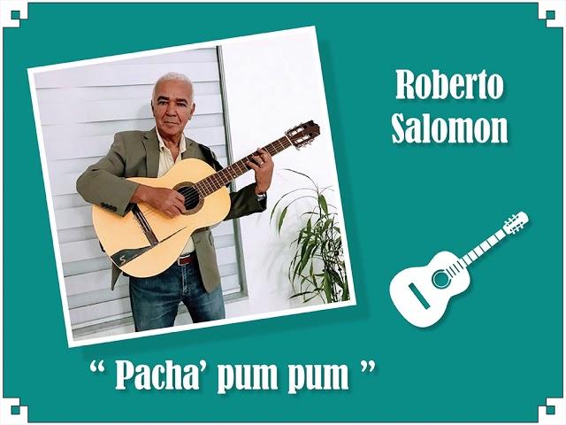 Roberto Salomon - Pacha' pum pum