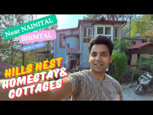 HILLS NEST Homestay & Cottages || Near NAINITAL BHIMTAL ||