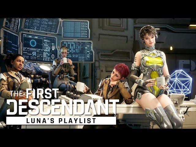 The First Descendant│Luna's Playlist