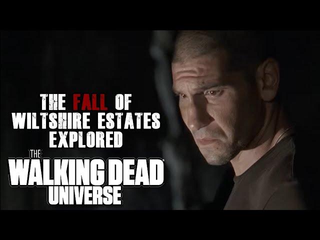 The Fall of Wiltshire Estates Explored | The Walking Dead Universe Lore