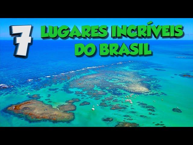 TOP 7 LUGARES INCRÍVEIS DO BRASIL QUE VOCÊ PRECISA CONHECER