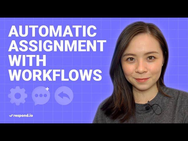 Automatic Assignment with respond.io