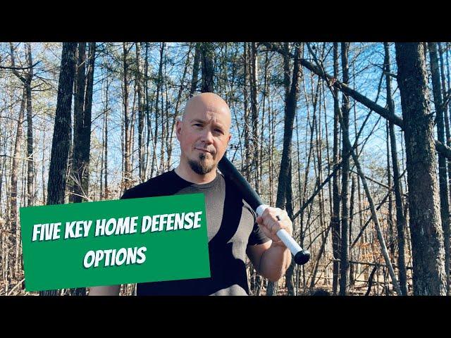 Five Key Home Defense Options