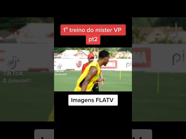 1⁰ Treino do Mister Vitor Pereira no Flamengo PT 2