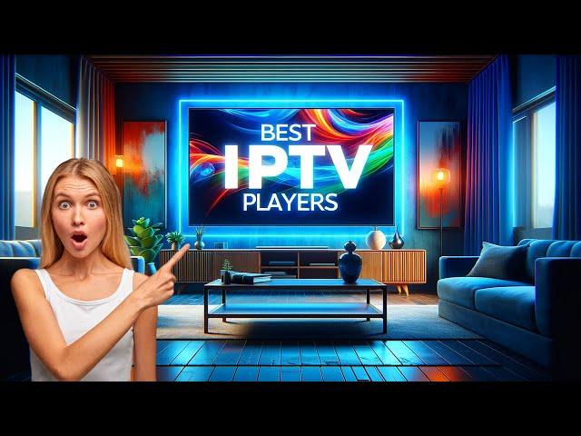 Best Free Live TV (IPTV) Players for 2024 