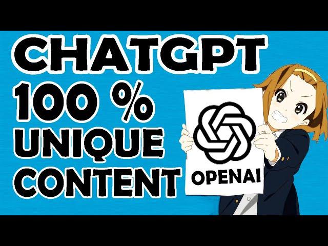 How to Create 100% Unique Content in ChatGPT?