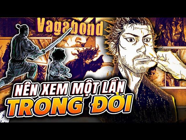 VAGABOND - HÀNH TRÌNH CỦA CẢ 1 ĐỜI NGƯỜI! | TÓM TẮT VAGABOND