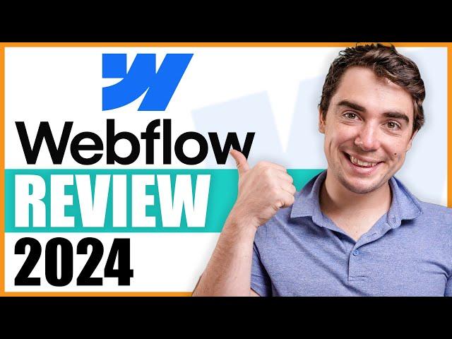 Webflow Review - Should You Use Webflow to Build a Website in 2024?