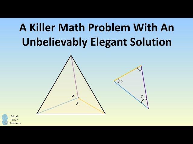 Killer Math Problem With An Unbelievably Elegant Solution