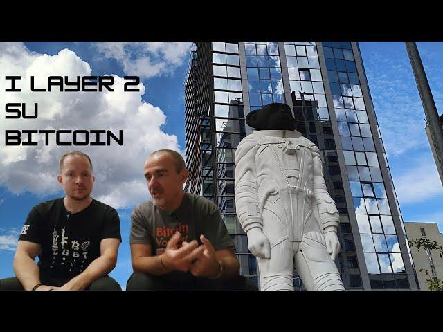 Bitcoin Second Layers: Giacomo Zucco con Massimo Musumeci