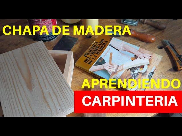 Principios básicos de la #carpinteria como pegar chapa de madera de manera sencilla.