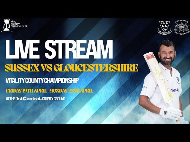 Sussex vs Gloucestershire Live! | Vitality County Championship | Final Day!