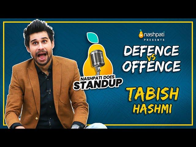 Defence vs Offence│Stand-Up Comedy | Tabish Hashmi | To be Honest | Nashpati