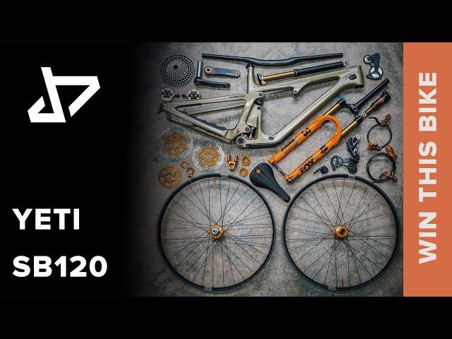 DREAM BUILD MTB - YETI SB120 - WIN THIS BIKE!