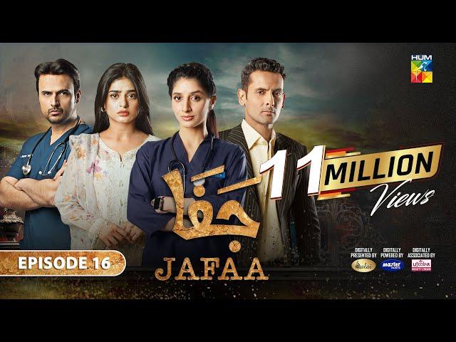 Jafaa - Ep 16 - [CC] 6th Sep 2024 - Sponsored By Salai, Masterpaints & Ujooba Beauty Cream - HUM TV