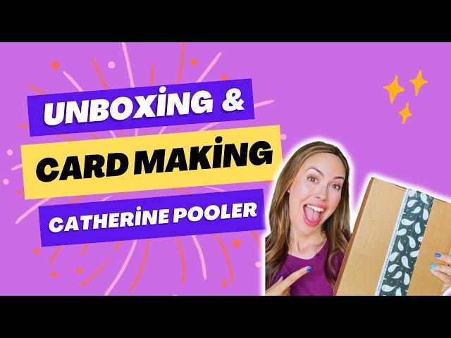 Unboxing and Card Making Video with the NEW BOO Box from Catherine Pooler