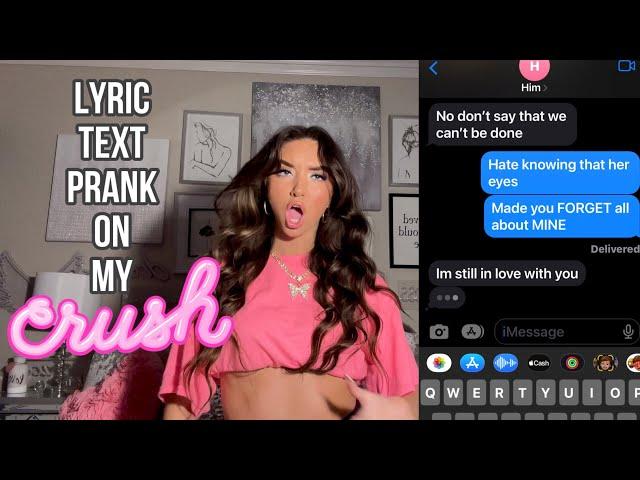 SONG LYRIC TEXT PRANK ON MY CRUSH (I USED A SONG I WROTE ABOUT HIM!!!!)