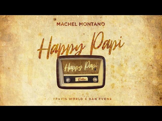 Machel Montano - Happy Papi (Official Audio) | Happy Papi Riddim | Soca 2022