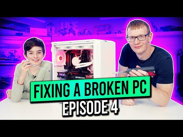 Fixing a Broken PC - Episode 4