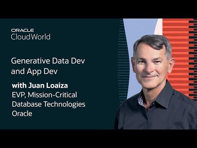 Juan Loaiza Keynote on Generative Data Dev and App Dev: Oracle CloudWorld 2024