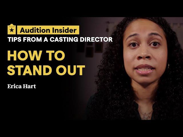 How To Stand Out in Acting Auditions | Casting Director Tips