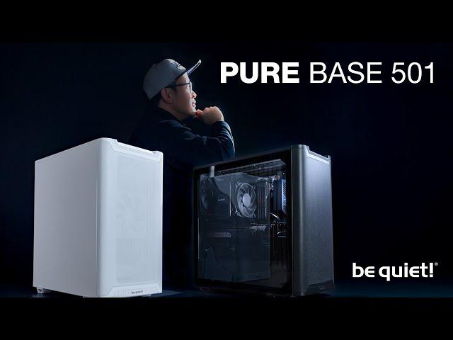 Pure Base 501 | Produktpräsentation | be quiet!