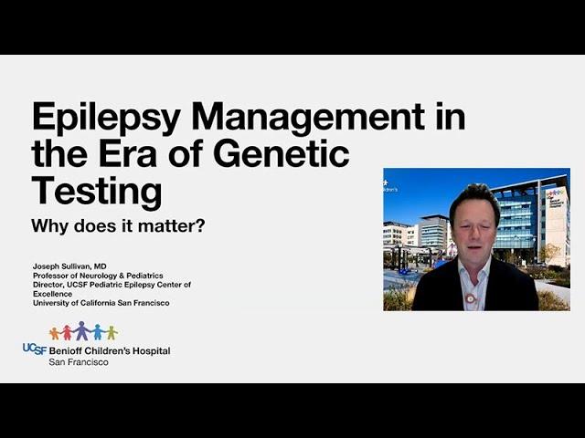 Epilepsy Management in the Era of Genetic Testing: Why Does it Matter?