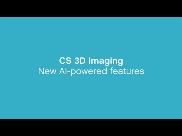CS 3D Imaging Software - New AI-powered features