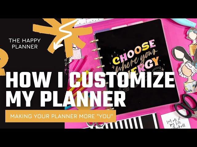 How I Customize My Planner || Frankenplanning || The Happy Planner