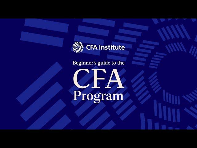 Beginner’s Guide to the CFA Program