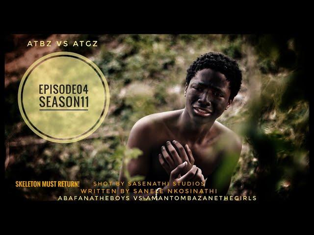 AbafanaTheBoys vs AmantombazaneTheGirls//EPISODE04-SEASON11