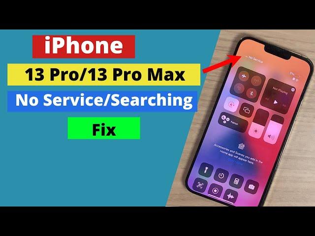 iPhone 13 pro max No service Fixed!iPhone 13 Pro searching then No service.