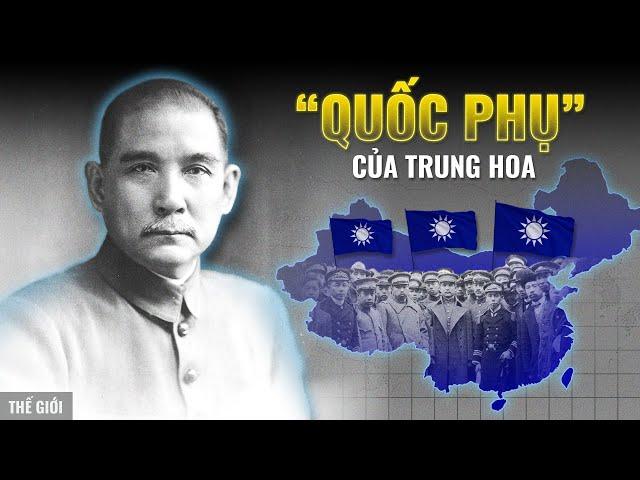 Cuộc đời & sự nghiệp TÔN TRUNG SƠN - Người được cả Trung Quốc tôn kính | Hải Stark | Thế Giới