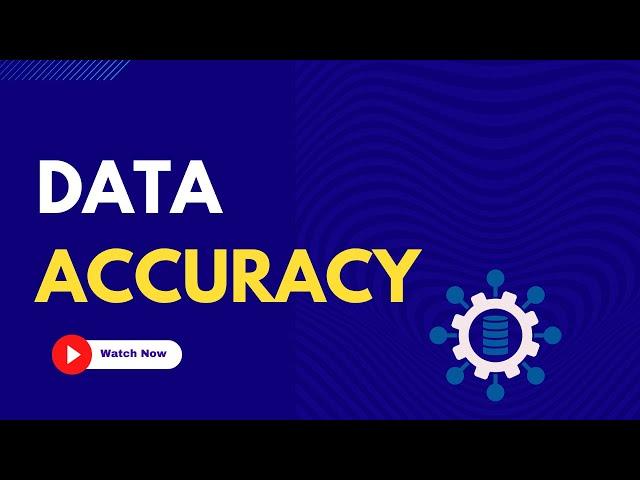 Data Accuracy