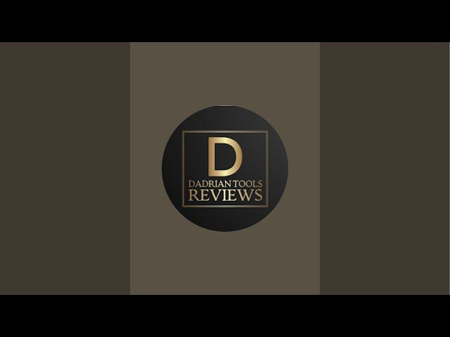 Dadrian tools reviews and construction  is live